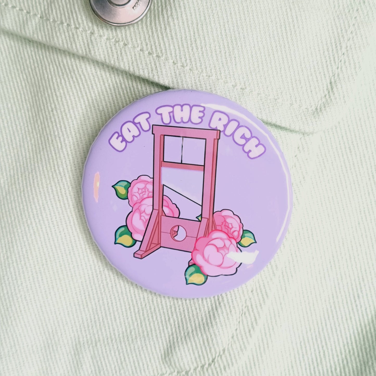 Eat the Rich Button Pin