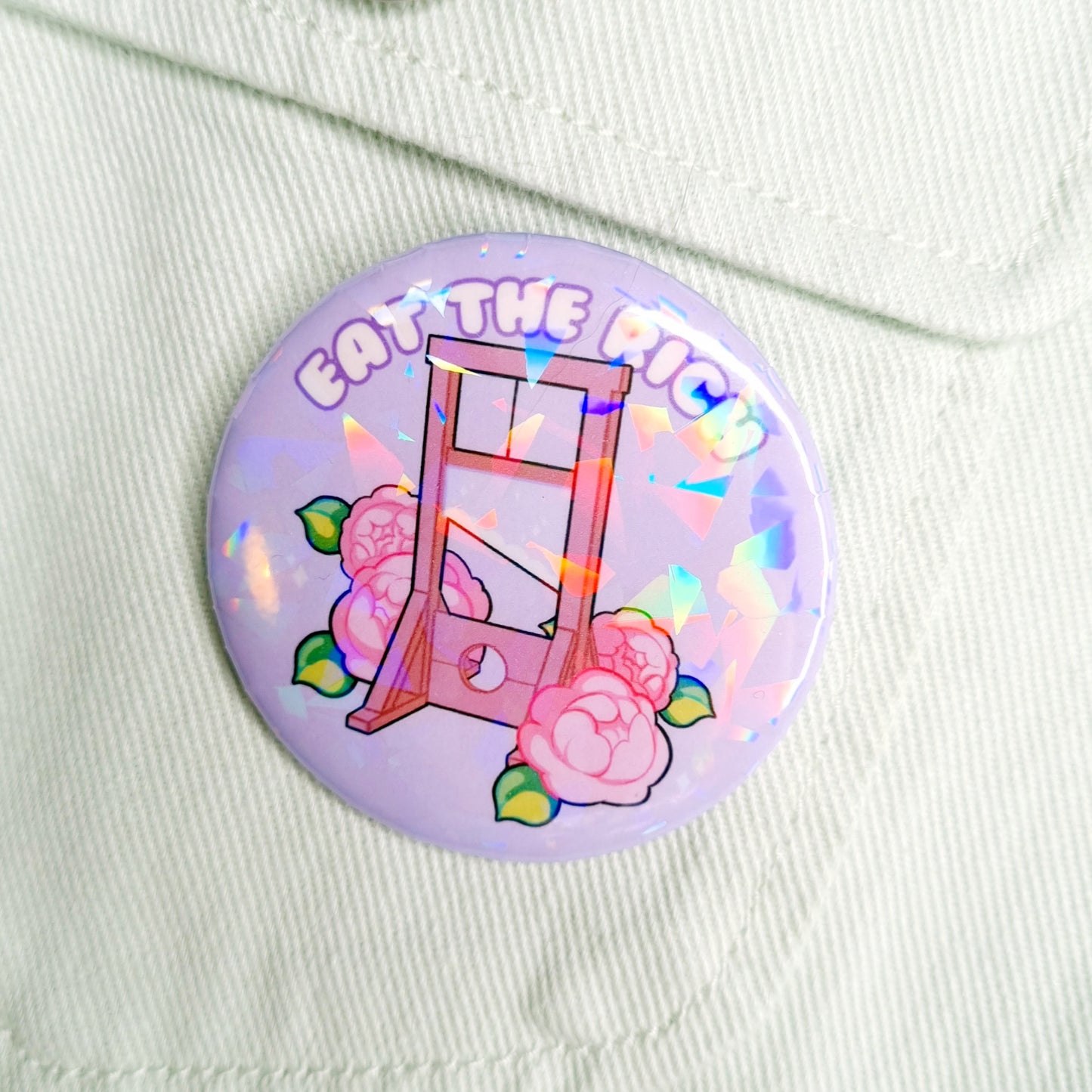 Eat the Rich Button Pin