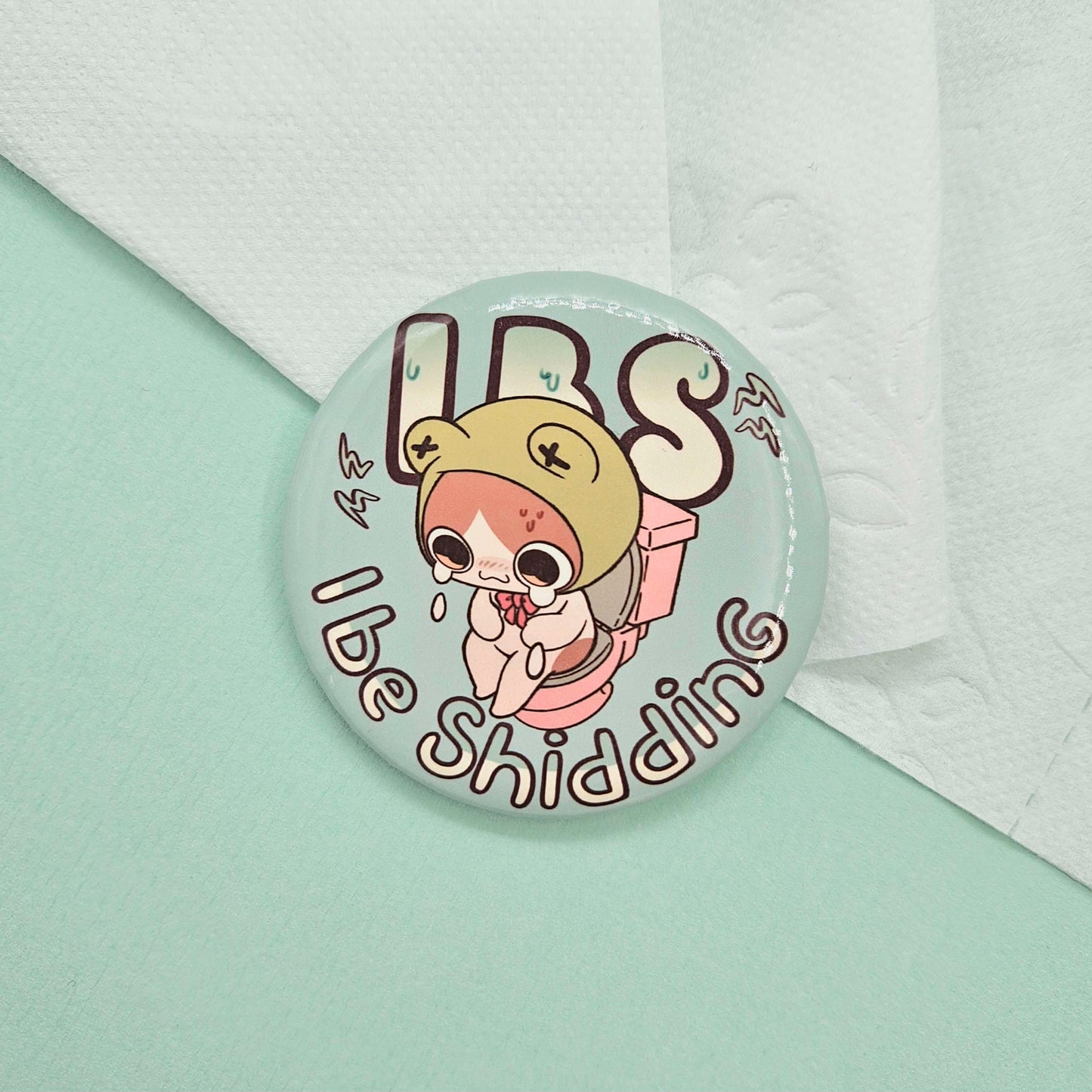 IBS (I Be Shidding) Button Badge
