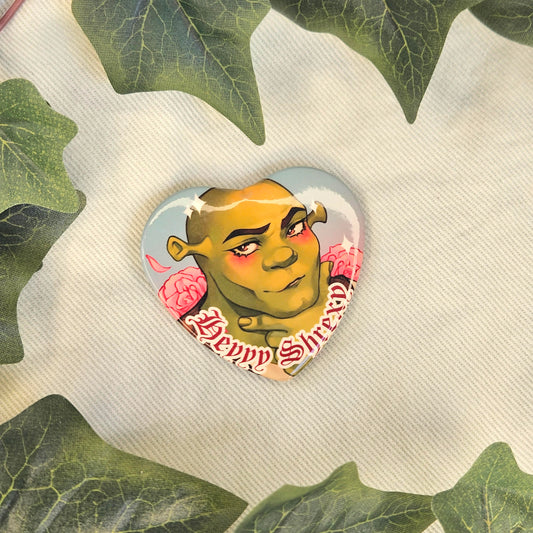 Hey Shrexxy Heart Shaped Button Badge